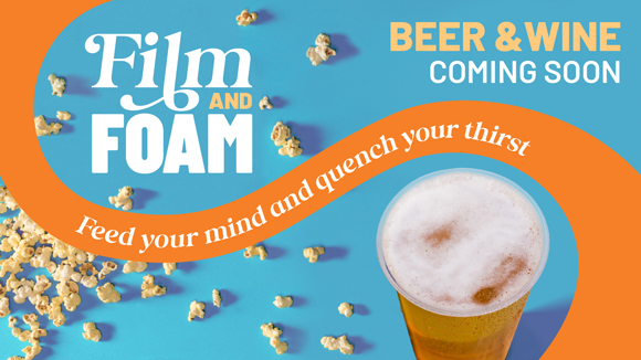 graphic that says film and foam beer and wine coming soon orange and teal colors