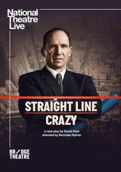 Poster for NT LIVE: STRAIGHT LINE CRAZY