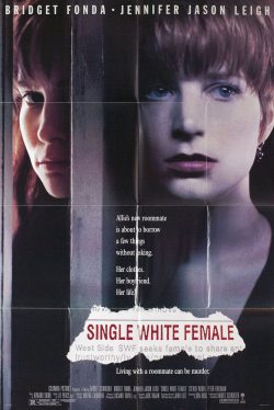 Poster for the film SINGLE WHITE FEMALE
